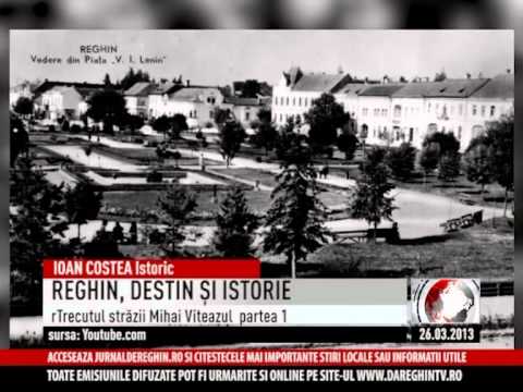 REGHIN DESTIN SI ISTORIE: TRECUTUL STRAZII MIHAI VITEAZUL PART1