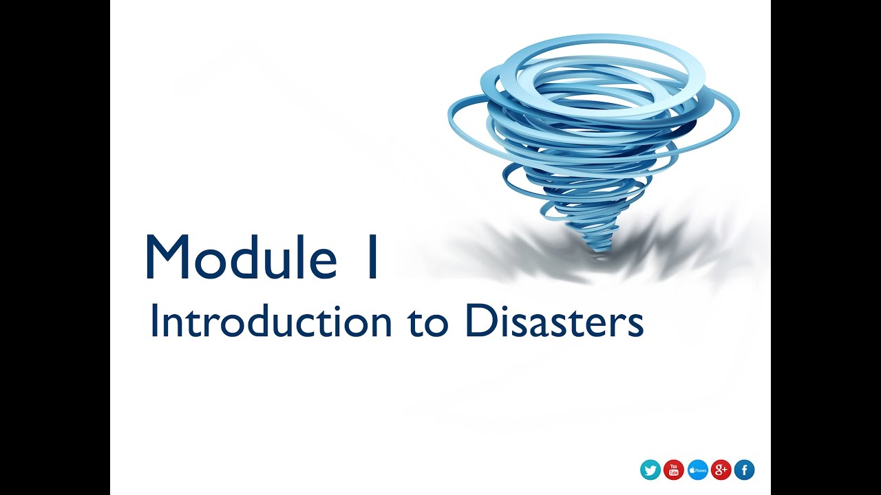 Module 1 - Introduction to Disasters