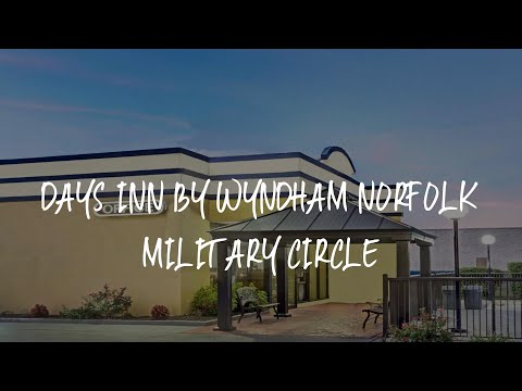 Days Inn by Wyndham Norfolk Military Circle Review - Norfolk , United States of America