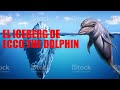 El Iceberg De Ecco The Dolphin