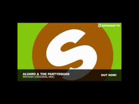Alvaro & The Partysquad - Wataah (Original Mix) [FULL VERSION]