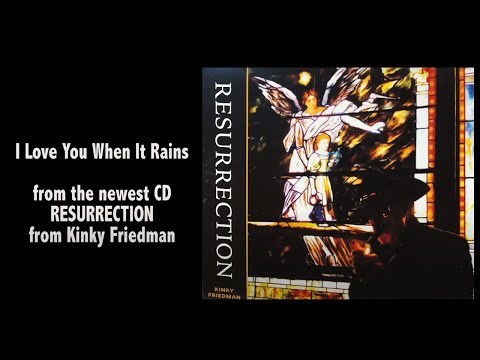 Kinky Friedman - "I Love You When it Rains" - Official Music Video