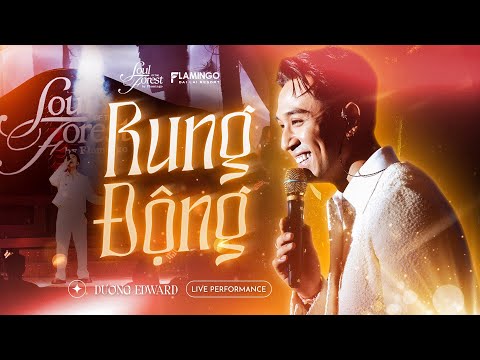 Rung Động - Dương Edward | Live at Soul of The Forest