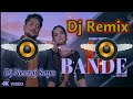 10 Bande Song Remix Dj Neeraj Sopu || Velliyan Da Vailpuna Roti Naal Khagya CCTV Vich Tatoo Tera Agy