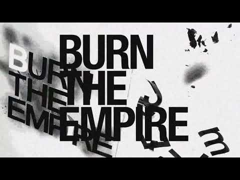 Video thumbnail for Burn The Empire