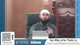Download lagu Studium General Madrasah Tinta Umat Islam |  Ustadz Rifky Ja'far Thalib, Lc. حَفِظَهُ اللهُ mp3
