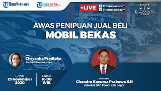 KACAMATA HUKUM: Awas Penipuan Jual Beli Mobil Bekas