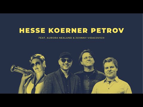 HESSE KOERNER PETROV – IN NEW ORLEANS VOL. 2 (feat. Aurora Nealand & Johnny Vidacovich)