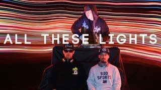 The Grouch & Eligh - All These Lights prod. Pretty Lights (Official Music Video)