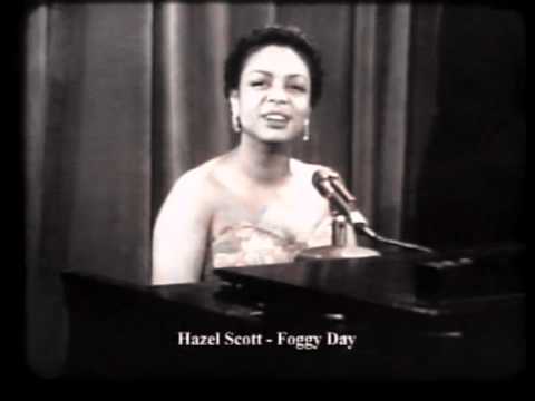 Hazel SCOTT " A Foggy Day " !!!