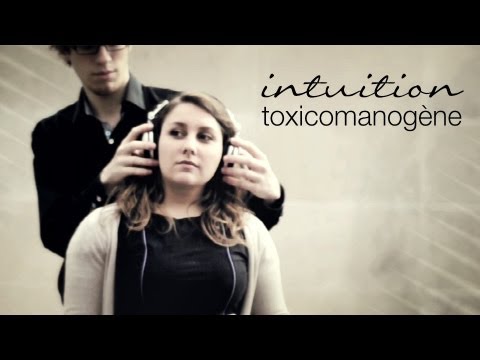 Juste Intuition - Toxicomanogène