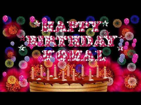 KOMAL HAPPY BIRTHDAY TO YOU17 N