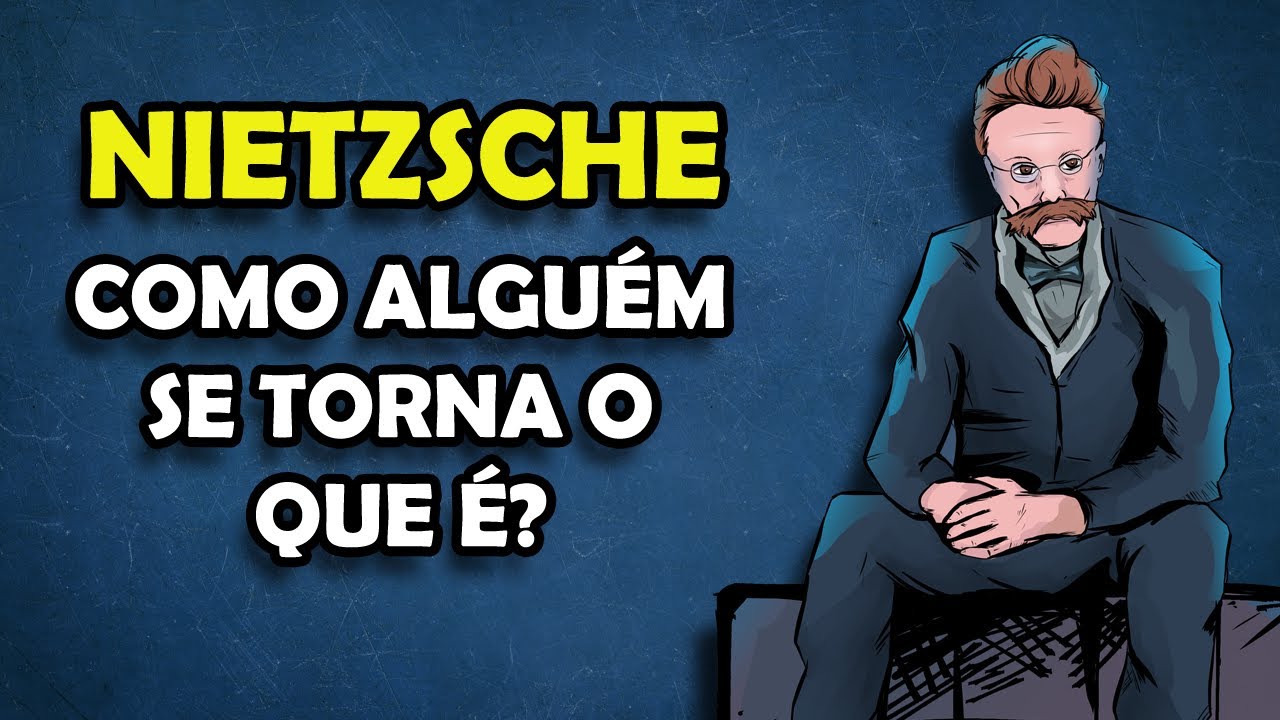 NIETZSCHE - Você é Quem Realmente Gostaria de Ser?