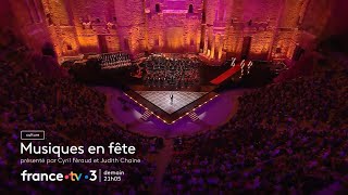 Musiques en fête aux Chorégies d'Orange vendredi 20 juin 2025 sur France 3