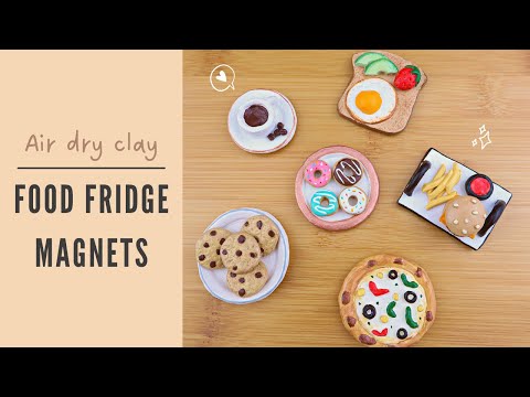 DIY Air Dry Clay Miniature Food Fridge Magnets