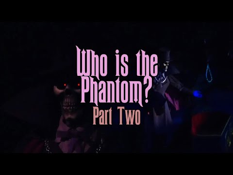 Who is the Phantom? Part 2 - Phantom Manor Update