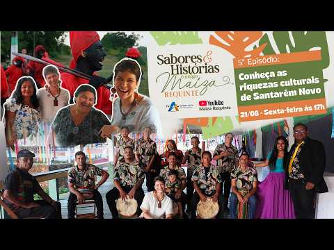 Santarém Novo: riquezas culturais centenárias  | Sabores & Histórias comigo, Maiza Requinte