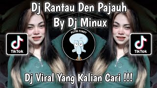 Download lagu DJ RANTAU DEN PAJAUH BY DJ MINUX RMX | DJ DEK HARATO MANGKO DEN JAUAH VIRAL TIKTOK TERBARU 2025 mp3