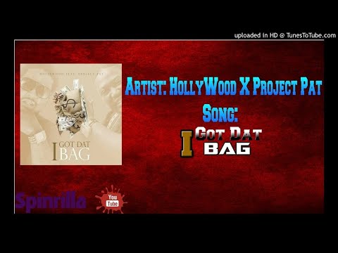 HollyWood - I Got Dat Bag X Project Pat