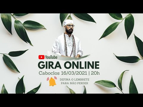 GIRA ONLINE | Caboclos - 16/03/2021 | 20h