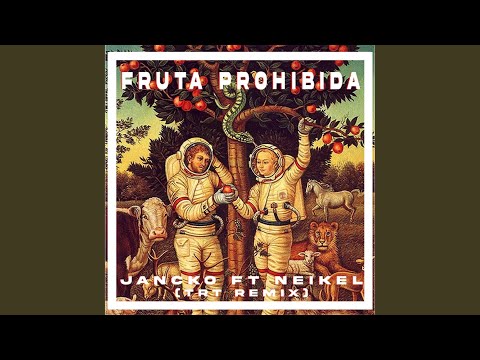 Fruta prohibida (feat. Jancko) (TRT Remix)