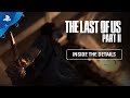 The Last of Us Part II - Inside the Details | PS4