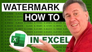 Excel - Add Watermark to Excel - Episode 2581