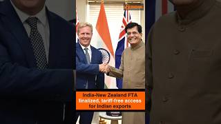 India-New Zealand FTA finalized, tariff-free access for Indian exports
