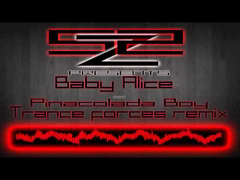 Baby Alice - Pinacolada Boy (Trance-Forces Remix)