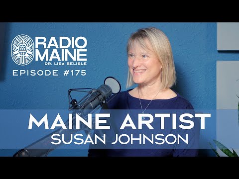 Radio Maine: Maine Artist: Susan Johnson