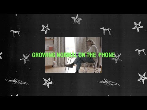 Growing Normal On The Phone