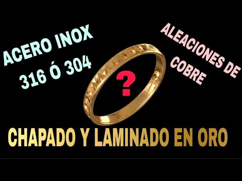 , title : 'Oro Laminado, Chapado en oro, Acero Inoxida 304 ó 316 y aleaciones de Cobre. Que son y que es mejor?'