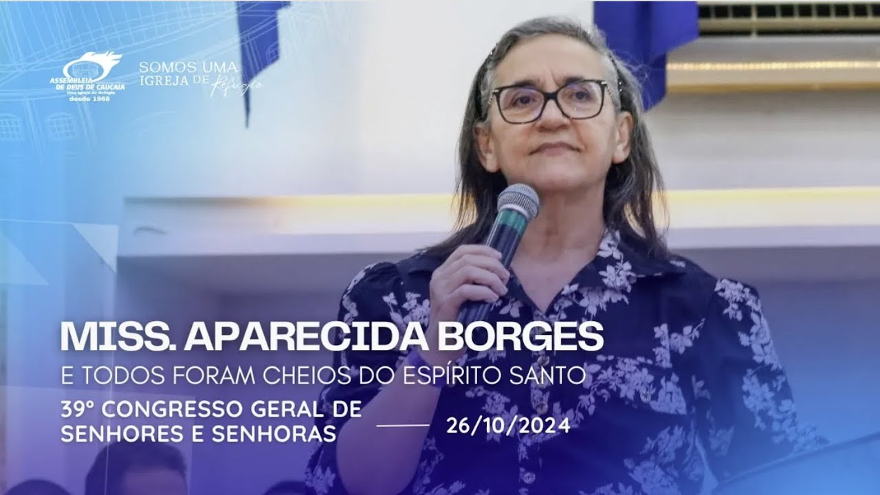 Miss. Aparecida Borges | 39º Congresso de Senhores e Senhoras