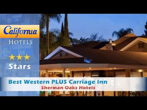 Best Western PLUS Carriage Inn, Sherman Oaks Hotels - California