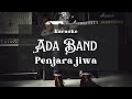 Ada Band - Penjara Jiwa ( KARAOKE HD )