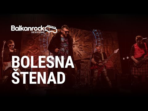 Bolesna Štenad - Full Performance (LIVE on Balkanrock Sessions)