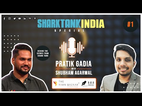 Shark Tank India Special | The Yarn Bazaar | Pratik Gadia, Founder and CEO | Secrets of Storytellers