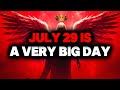 CHOSEN ONE JULY 29 IS A VERY BIG DAY LISTEN