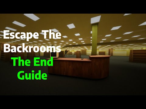 Escape The Backrooms | Level The End Guide/Tutorial
