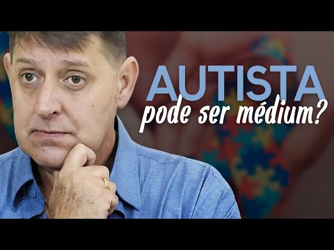 PTD nº 569 - Autista pode ser médium?