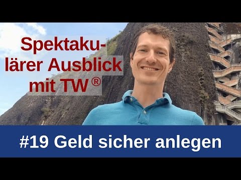 #19 Leserfrage: Geld sicher anlegen | Spektakulärer Ausblick mit TW®