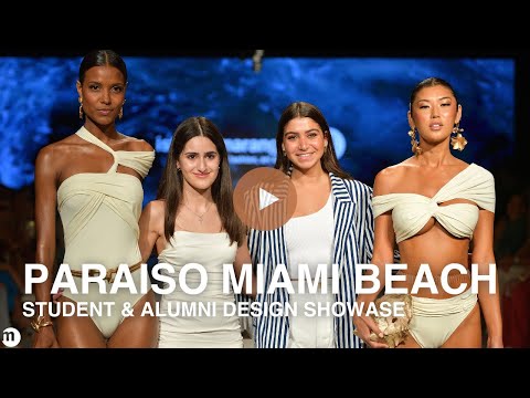 Istituto Marangoni Miami at Paraiso Miami Beach: Student & Alumni Showcase