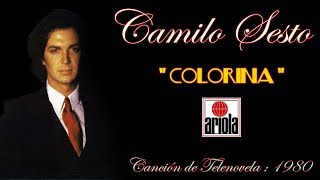 CAMILO SESTO  ( COLORINA - Audio Remaster - Canción de Telenovela 1980 )