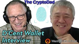 Inside the D’Cent Biometric Wallet: Exclusive Interview with Wan Kyu Kim (IoTrust)