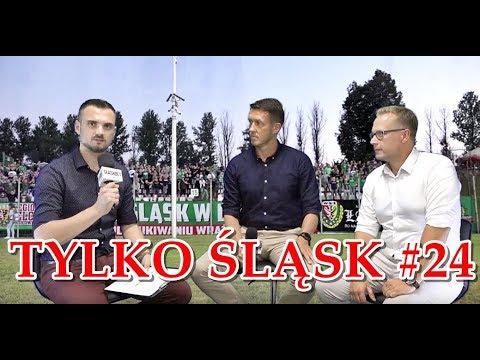 #Tylko Śląsk #24 (21.09.2018) - Dariusz Sztylka i Michał Mazur