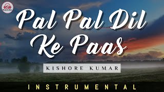 PAL PAL DIL K PAAS - INSTRUMENTAL  Kishore Kumar  