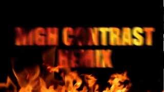 Plan B - Playing With Fire (HIGH CONTRAST REMIX)