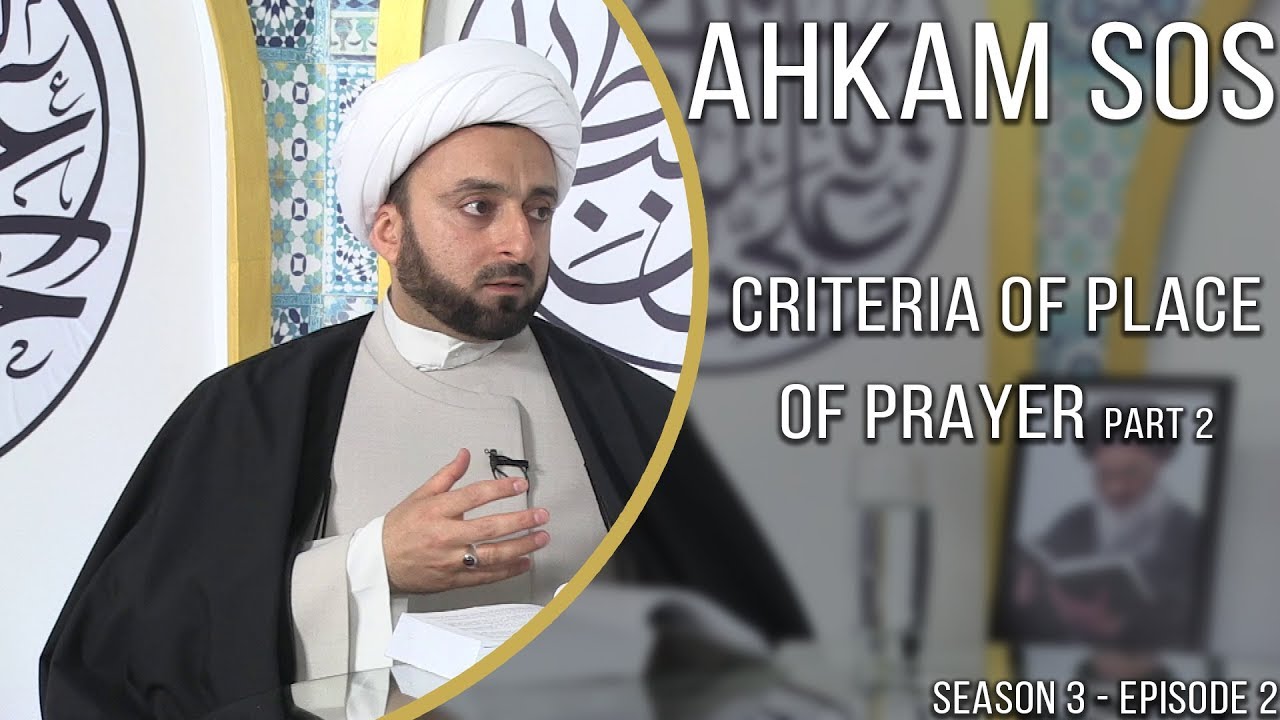 Criteria of Place of Prayer Part 2