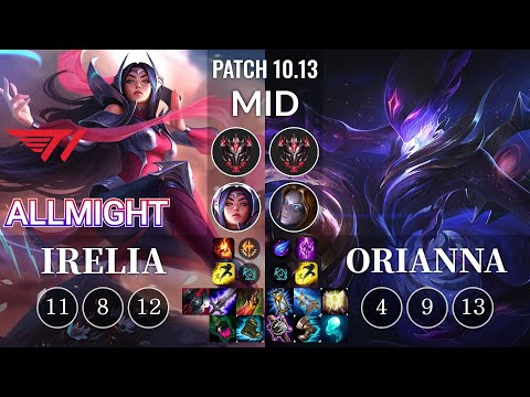 T1 Allmight Irelia vs Orianna Mid - KR Patch 10.13