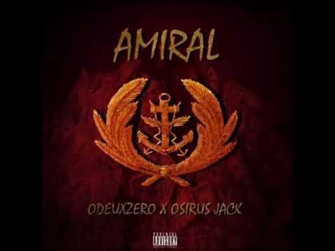 Osirus Jack X Odeuxzero - Amiral